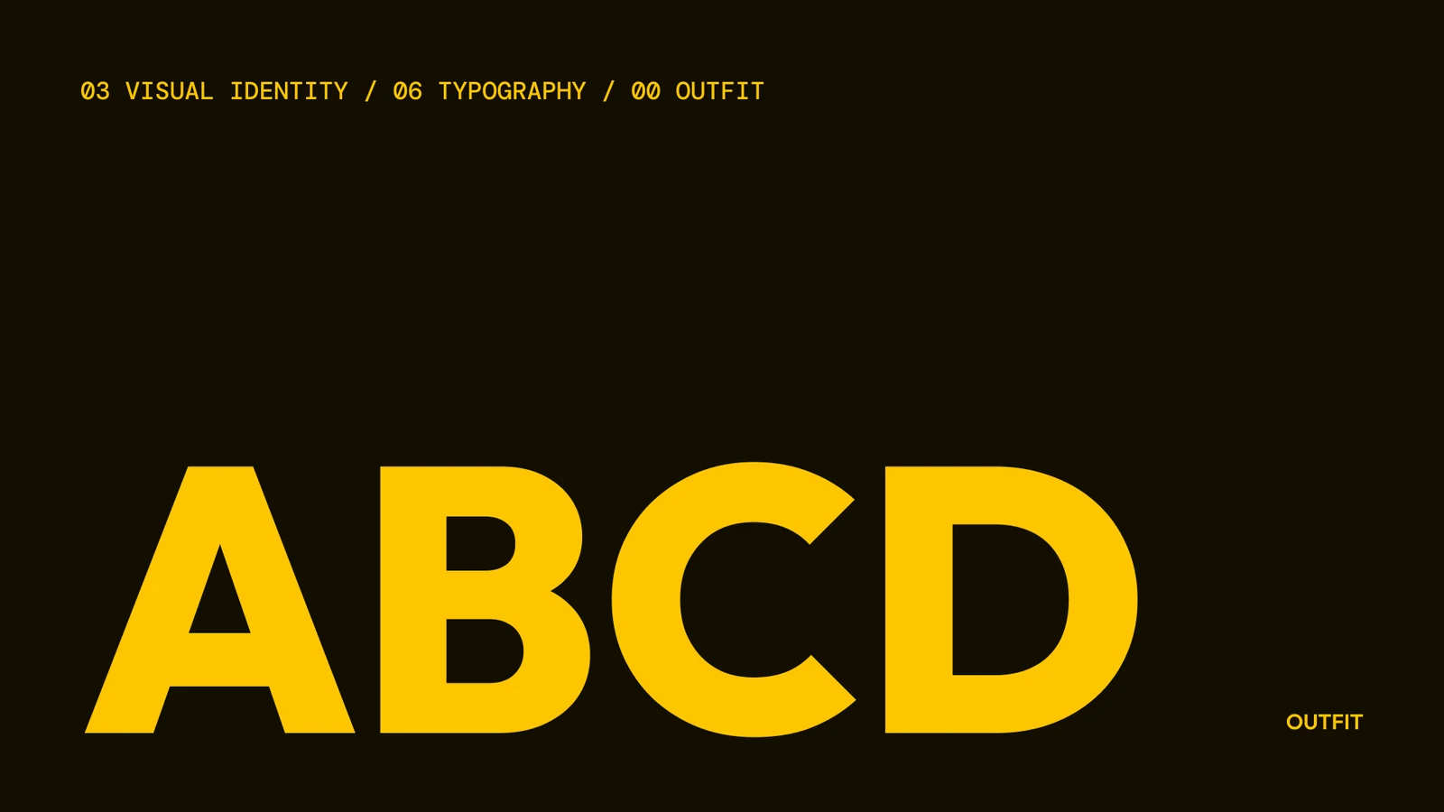 Typography slide: ABCD set in Outfit, yellow on black